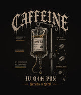 Chronically Caffeinated — Coffee IV Tee