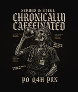 Chronically Caffeinated — Caffeinated Skeleton Tee